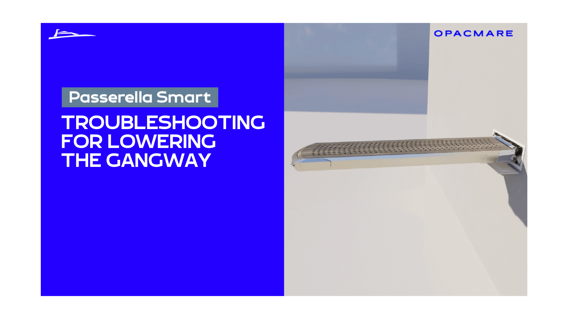 TROUBLESHOOTING FOR LOWERING THE GANGWAY